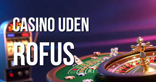 Casino uden ROFUS med hurtig udbetaling
